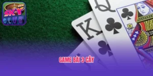 Quy Tắc Cơ Bản Trong Game Bài 3 Cây Dành Cho Anh Em
